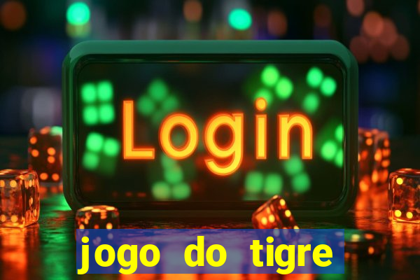 jogo do tigre minimo 1 real